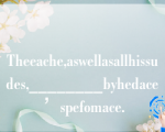 Theeache,aswellasallhissudes,________byhedace’spefomace.