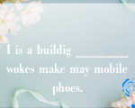 I is a buildig _______wokes make may mobilephoes.